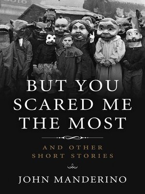 cover image of But You Scared Me the Most